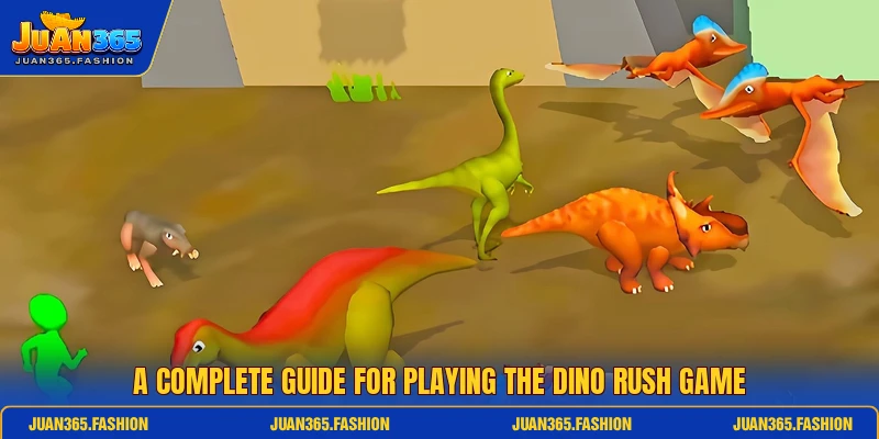 A complete guide for playing the Dino Rush game A complete guide for playing the Dino Rush game
