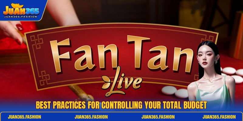 Best practices for controlling your total budget Best practices for controlling your total budget