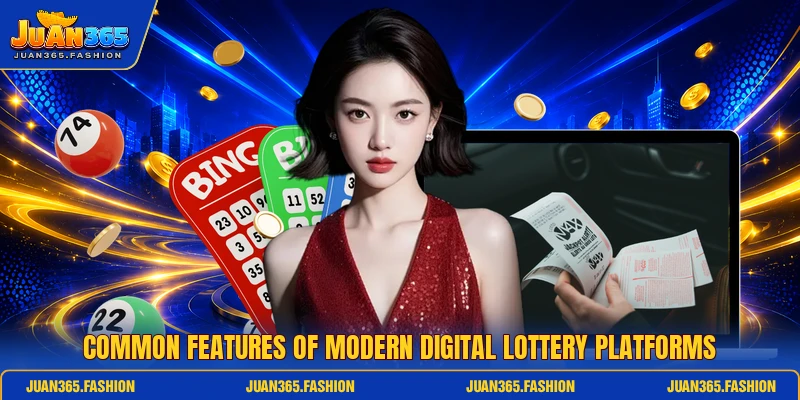 Common features of modern digital Lottery platforms