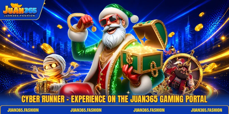Cyber Runner - Experience On The Juan365 Gaming Portal