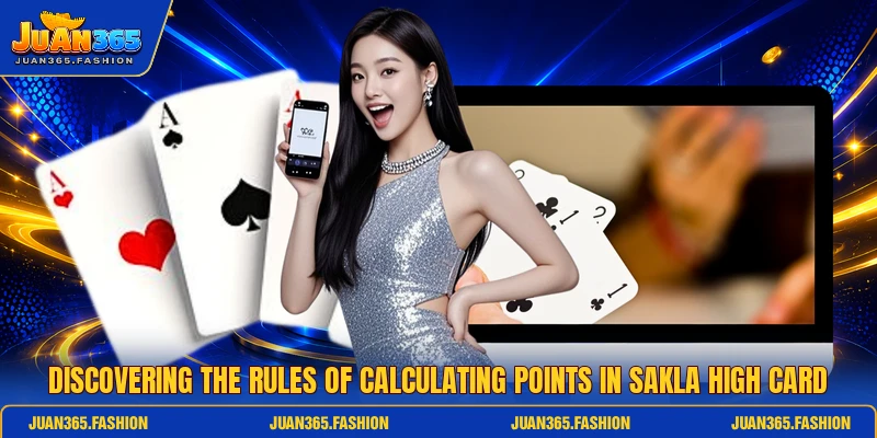 Discovering the rules of calculating points in sakla high card Discovering the rules of calculating points in sakla high card