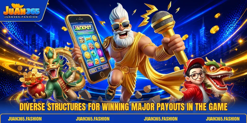 Diverse structures for winning major payouts in the game