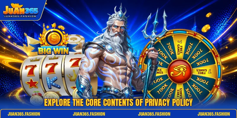Explore the core contents of privacy policy