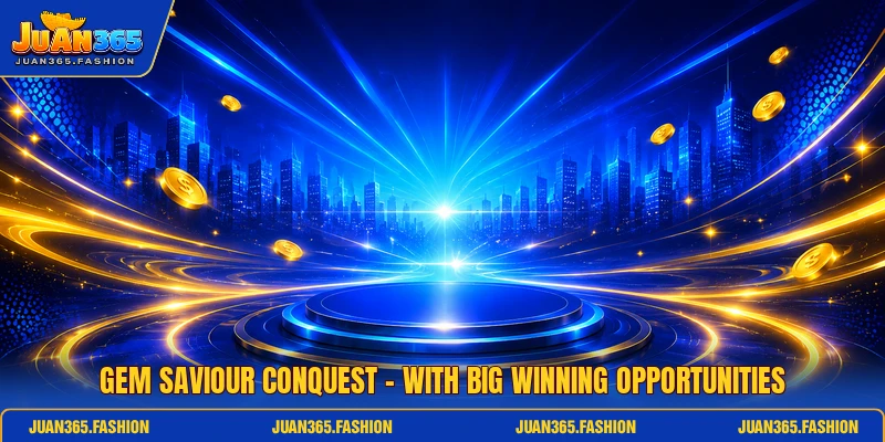 Gem Saviour Conquest - With Big Winning Opportunities