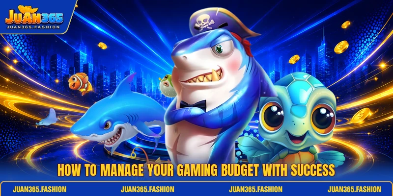 How to manage your gaming budget with success How to manage your gaming budget with success