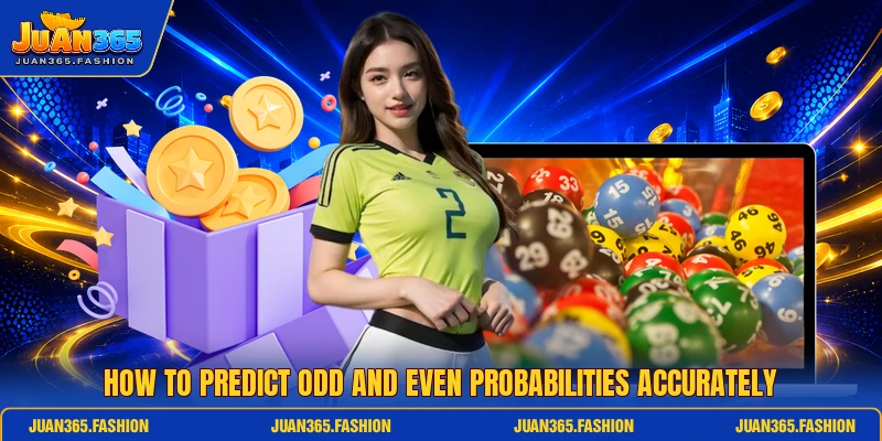 How to predict odd and even probabilities accurately How to predict odd and even probabilities accurately