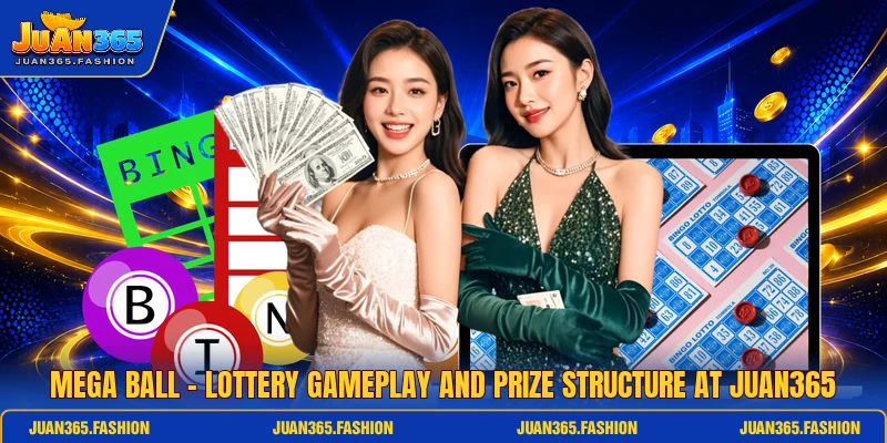 Mega Ball - Lottery Gameplay And Prize Structure At Juan365