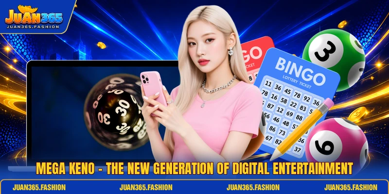 Mega Keno - The New Generation Of Digital Entertainment