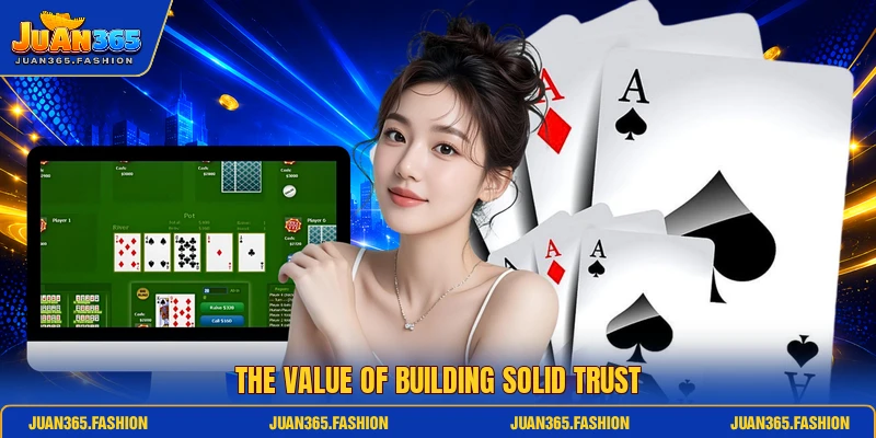 The value of building solid trust