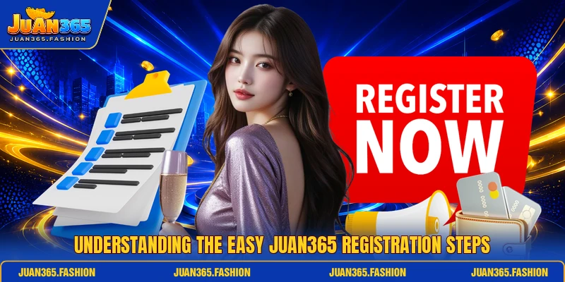 Understanding the easy Juan365 registration steps